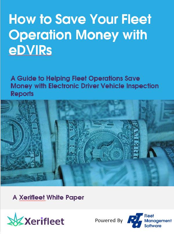 How to Save Your Fleet Operation Money with eDVIRs
